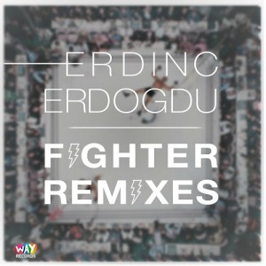 Erdinc Erdogdu - Fighter (Remixes) [We Are Young Records]