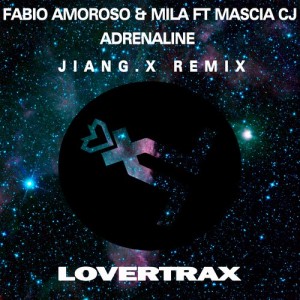 Fabio Amoroso & Mila feat. Mascia CJ - Adrenaline [Lovertrax]