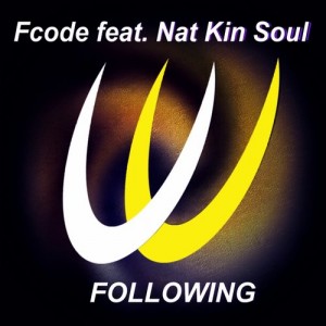 Fcode feat. Nat Kin Soul - Following [Ulysse Records]