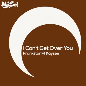 Frankstar feat. Kaysee - I Can't I Get Over You [Musol Recordings]