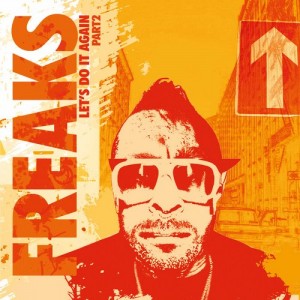 Freaks - Freaks Present - Let's Do It Again, Pt. 2 [MFF (Music For Freaks)]