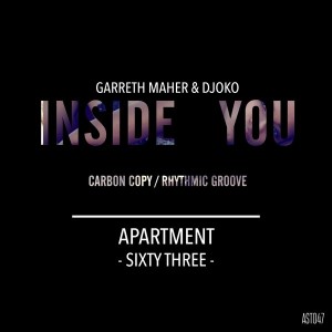 Garreth Maher & Djoko - Inside You (Remixes) [Apartmentsixtythree]
