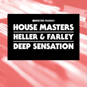Heller & Farley - Deep Sensation [House Masters]