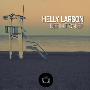 Helly Larson - Definition EP [DeepClass Records]