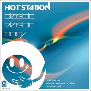 Hot Station - Plastic Elastic Body [19Box Recordings]