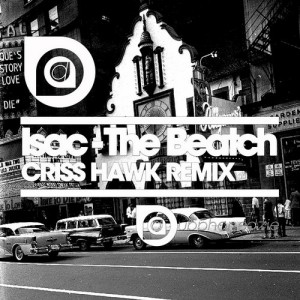 Isac - The Beatch (Criss Hawk Remix) [Dubphonedzie Records]