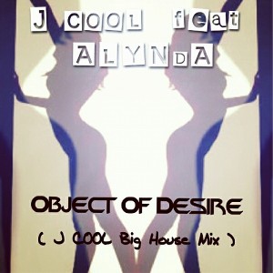 J Cool feat.Alynda - Object of Desire (Big House Mix) [Tone Artistry Limited]