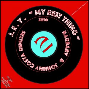 J.e.y. - My Best Thing (Barbary & Johnny Costa Rmxs) [Pret-A'-Porter Music]