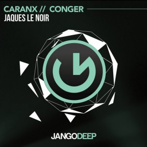 Jaques Le Noir - Caranx , Conger [Jango Deep]