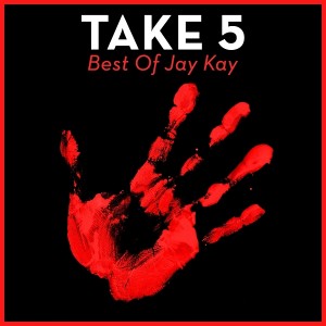 Jay Kay - Take 5 - Best Of Jay Kay [House Of House]
