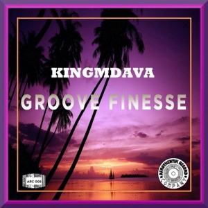 KingMdava - Groove Finesse (Regal Mix) [Afrothentik Record Company]