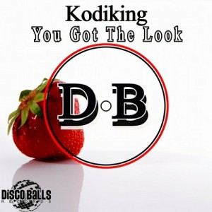Kodiking - You Got The Look [Disco Balls Records]