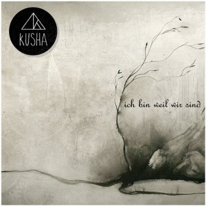 Kusha - Ich bin weil wir sind [1103 Musik Berlin]