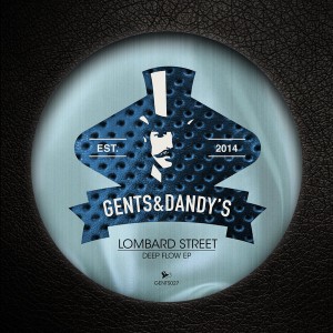 Lombard Street - Deep Flow [Gents & Dandy's]