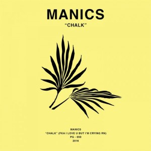 MANICS - CHALK [POPGANG Records]