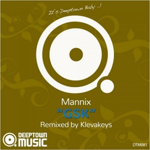 Mannix - GSK [Deeptown Music]