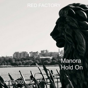 Manora - Hold On [RED FACTORY]