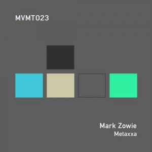 Mark Zowie - Metaxxa [MVMT]