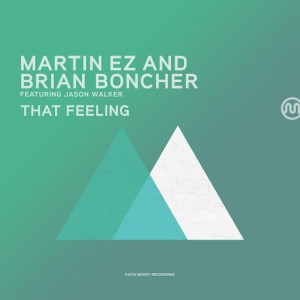 Martin EZ - That Feeling [Moody Recordings]