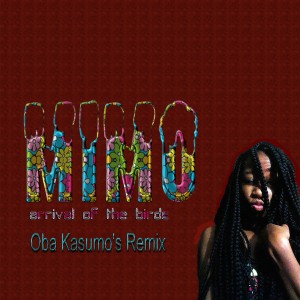 Mimo & Oba Kasumo - Arrival Of The Birds [Brauba Music]