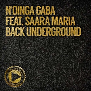 N'Dinga Gaba feat. Saara Maria - Back Underground [Global Diplomacy]