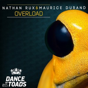 Nathan Rux & Maurice Durand - Overload [Dance Of Toads]