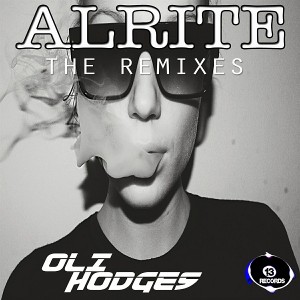 Oli Hodges - Alrite Remix EP [13 Records]