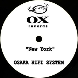 Osaka HiFi System - NewYork [Ox Records]