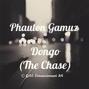 Phauton Gamuz - Dongo (The Chase) [GAR Entertainment SA]