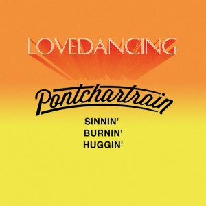 Pontchartrain - Burnin' [Lovedancing]
