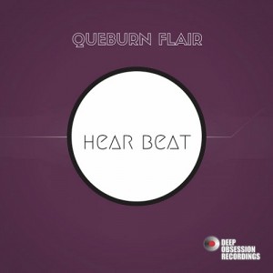 Queburn Flair - Heart Beat [Deep Obsession Recordings]