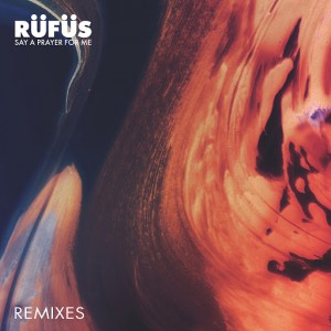 RUFUS - Say A Prayer For Me (Remixes) [Sweat It Out]