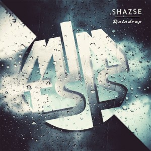 SHAZSE - RAINDROP [Mimesis Records]