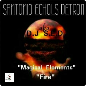 Santonio Echols Detroit aka D.j S.E.D - Magical Elements [Chapter 2 Recordings]