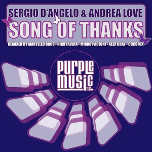 Sergio D'Angelo & Andrea Love - Song Of Thanks [Purple Music]