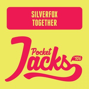 Silverfox - Together [Pocket Jacks Trax]