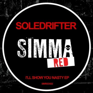 Soledrifter - I'll Show You Nasty EP [Simma Red]