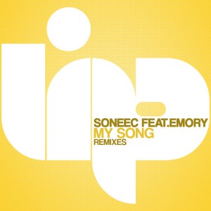 Soneec feat. Emory - My Song (Remixes) [LIP]