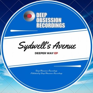 Sydwell's Avenue - Deeper Way EP [Deep Obsession Recordings]