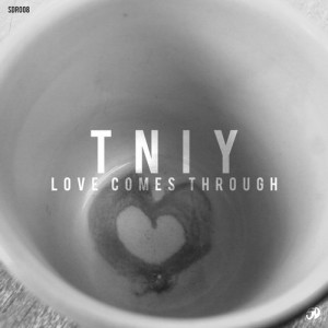 TNIY - Love Comes Through [Superficially Deep]