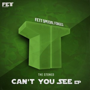 The Stoned - Can't You See EP [Fett Recordings]
