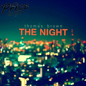 Thomas Brown - The Night [High Price Records]