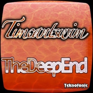 Timcantswim - The Deep End [Teknofonic Recordings]
