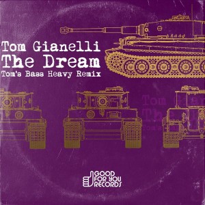 Tom Gianelli - The Dream Revisited [Good For You Records]