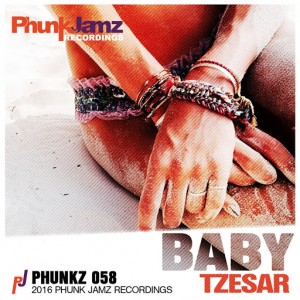 Tzesar - Baby [Phunk Jamz Recordings]