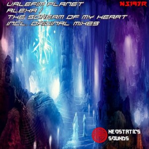 Valefim Planet - Alexa - The Scream Of My Heart [Neostatics Sounds (Exia Recordings)]
