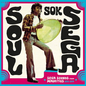 Various Artists - Soul Sok Séga [Strut]
