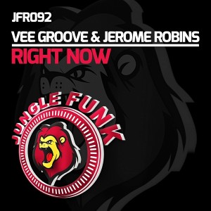 Vee Groove & Jerome Robins - Right Now [Jungle Funk Recordings]