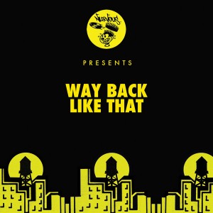Way Back - Like That [Nurvous Records]