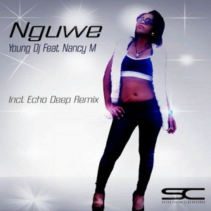 Young DJ - Nguwe (Incl Echo Deep Remix) [Sound Chronicles Recordz]